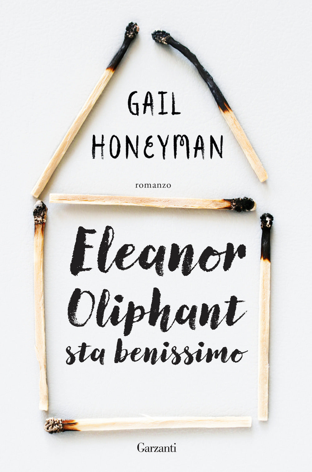 Eleanor Oliphant Sta Benissimo - Honeyman Gail