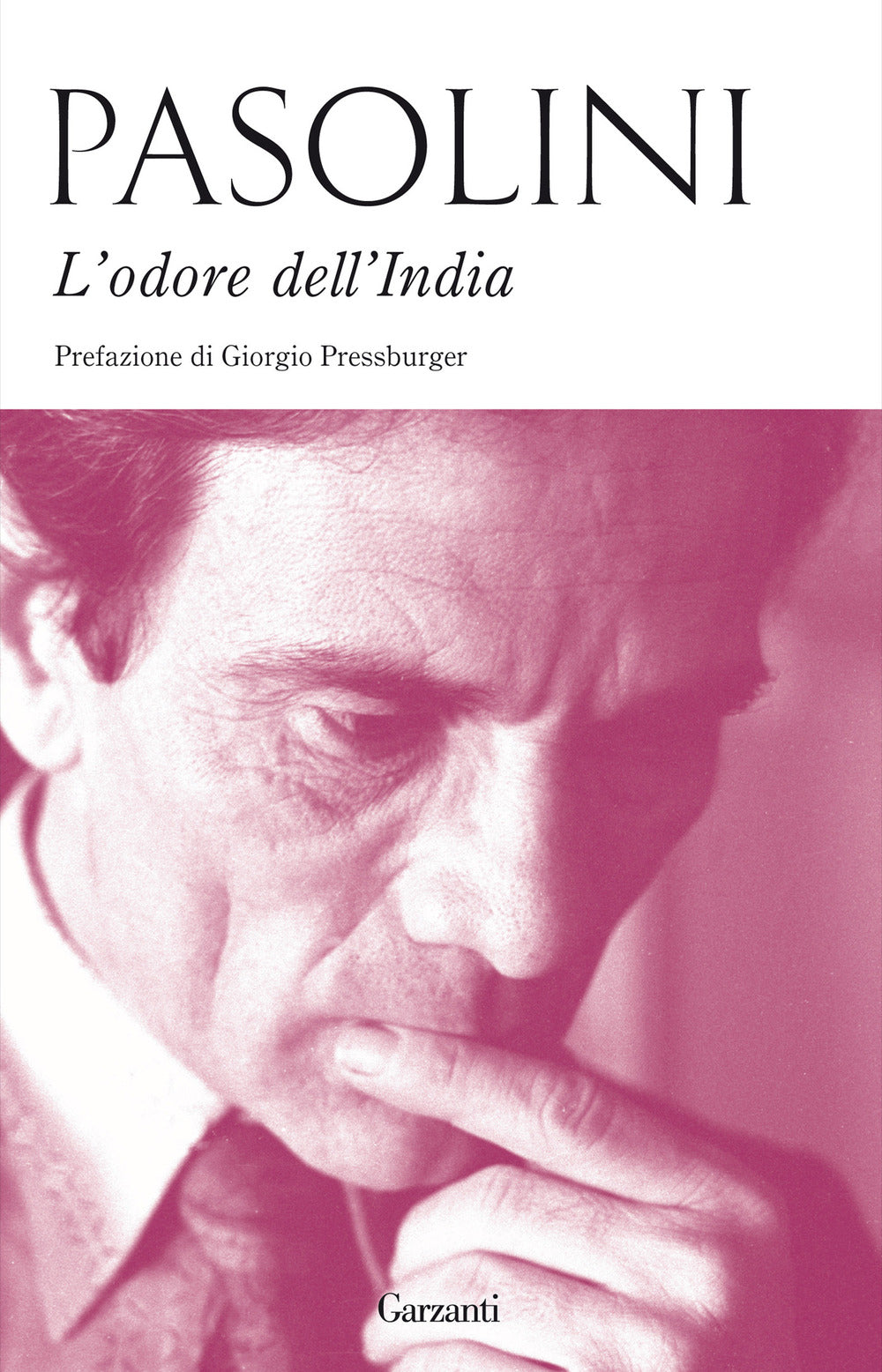 Odore Dell'india-passeggiatina Ad Ajanta-lettera Da Benares (l') - Pasolini Pier Paolo