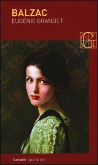Eugenie Grandet - Balzac Honore' De