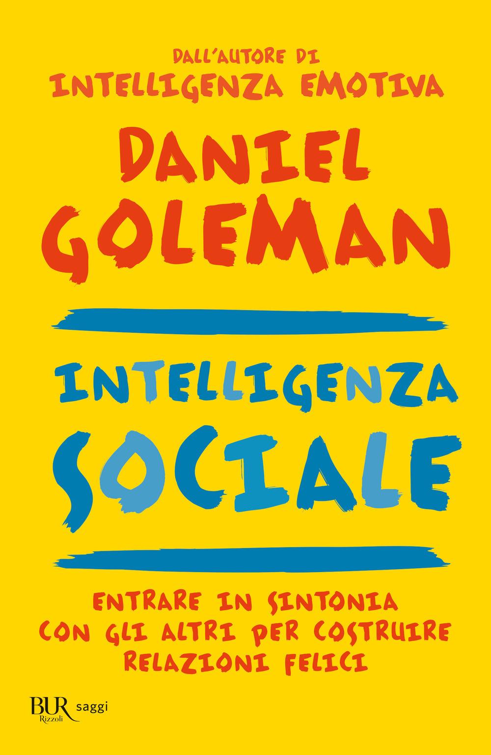 Intelligenza Sociale - Goleman Daniel