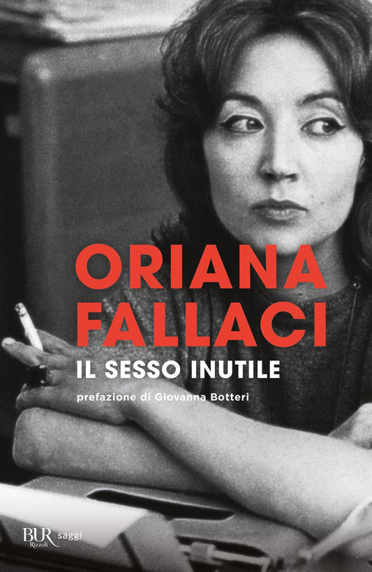 Sesso Inutile. Viaggio Intorno Alla Donna (il) - Fallaci Oriana