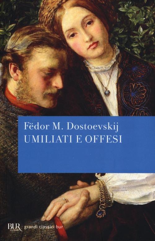 Umiliati E Offesi - Dostoevskij Fedor