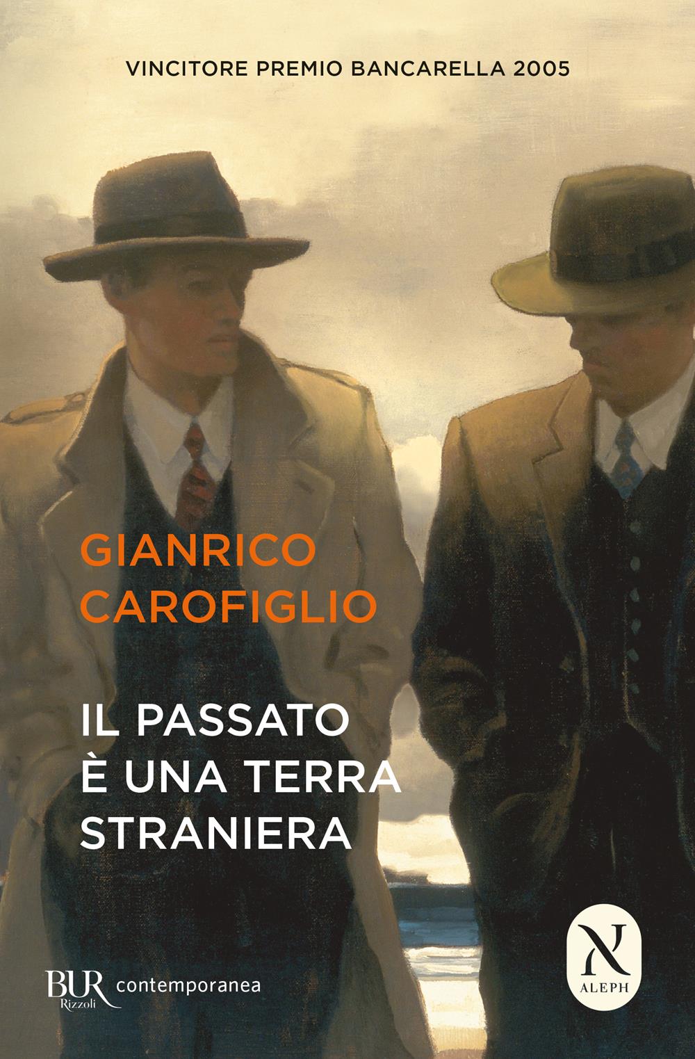 Passato E' Una Terra Straniera (il) - Carofiglio Gianrico