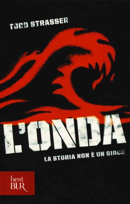 Onda. La Storia Non E' Un Gioco (l') - Strasser Todd