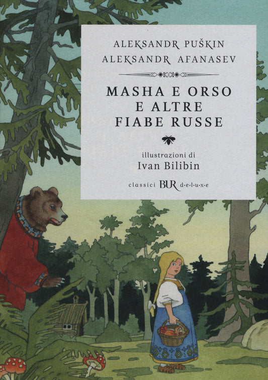 Masha E Orso E Altre Fiabe Russe. Ediz. Illustrata - Puskin Aleksandr Sergeevic; Afanasjev Aleksandr N.