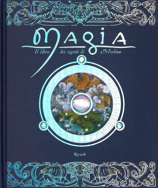 Magia. Il Libro Dei Segreti Di Merlino. Ediz. A Colori - Steer Dugald