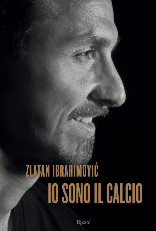 Io Sono Il Calcio - Ibrahimovic Zlatan