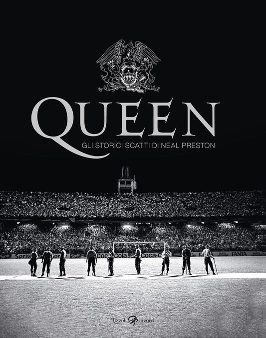 Queen. Gli Storici Scatti Di Neal Preston. Ediz. Illustrata - May Brian; Taylor Roger; Preston Neal; Brolan D. (cur.)