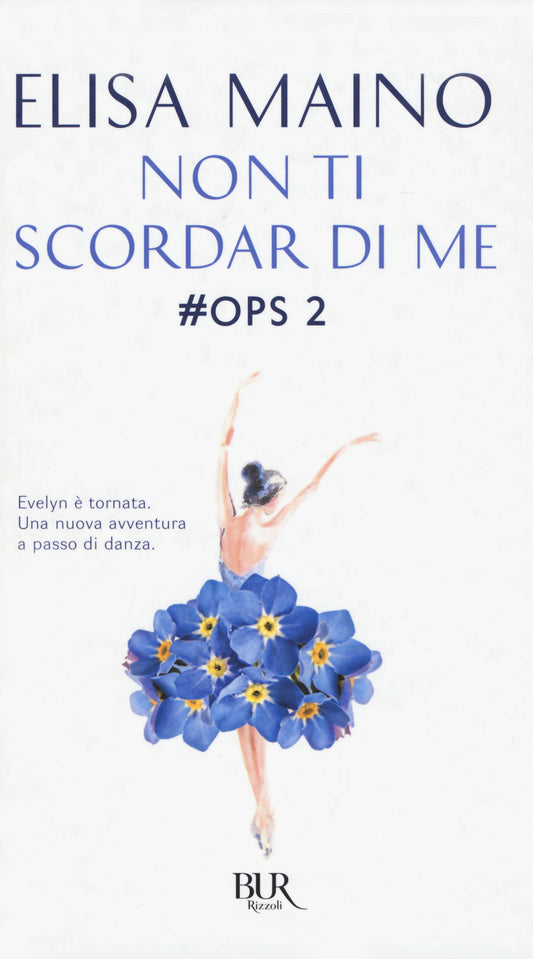 Non Ti Scordar Di Me. #ops. Vol. 2 - Maino Elisa