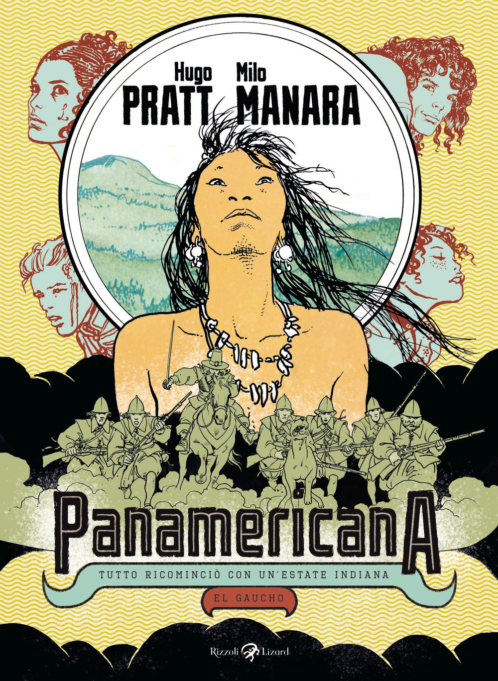 Panamericana. Tutto Ricomincio' Con Un'estate Indiana-el Gaucho - Pratt Hugo; Manara Milo
