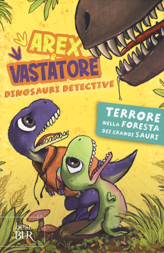 Terrore Nella Foresta Dei Grandi Sauri. Arex E Vastatore, Dinosauri Detective. E - Ingrosso Giulio
