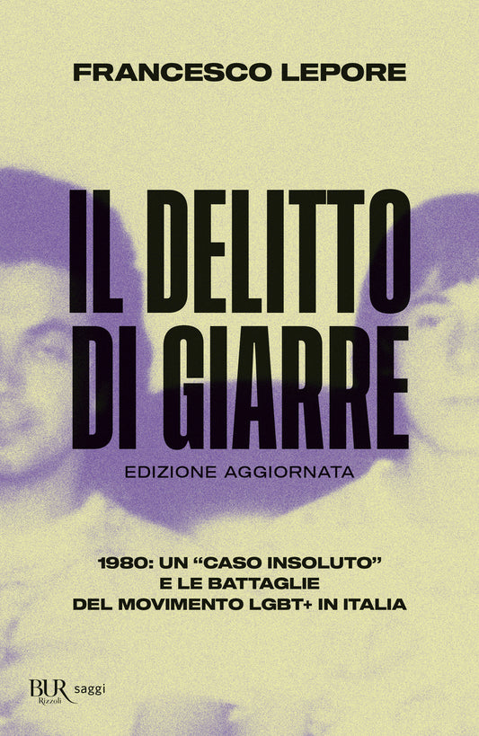 Delitto Di Giarre. 1980: Un ''caso Insoluto'' E Le Battaglie Del Movimento Lgbt+ I - Lepore Francesco