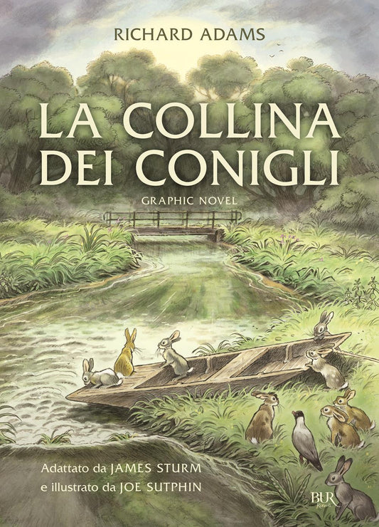 Collina Dei Conigli. Graphic Novel (la) - Adams Richard; Sturm J. (cur.)