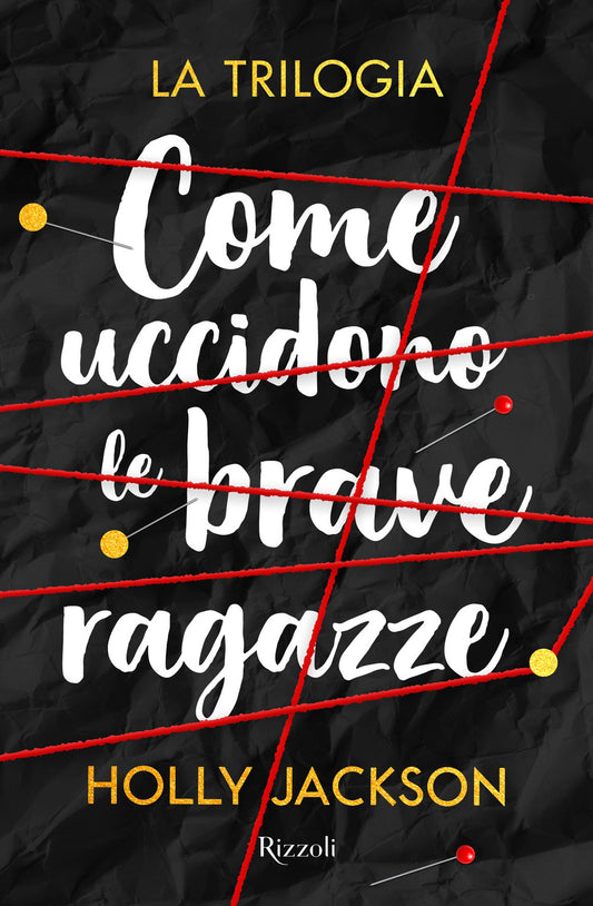 Come Uccidono Le Brave Ragazze. La Trilogia - Jackson Holly; Bonora P. M. (cur.)