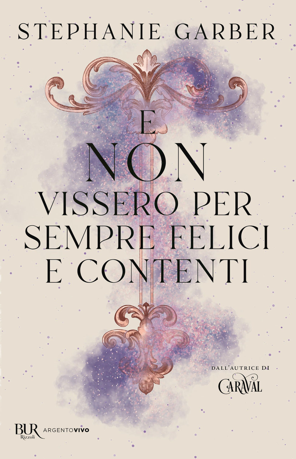 E Non Vissero Per Sempre Felici E Contenti - Garber Stephanie