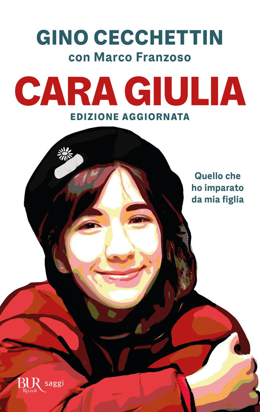 Cara Giulia. Quello Che Ho Imparato Da Mia Figlia - Cecchettin Gino