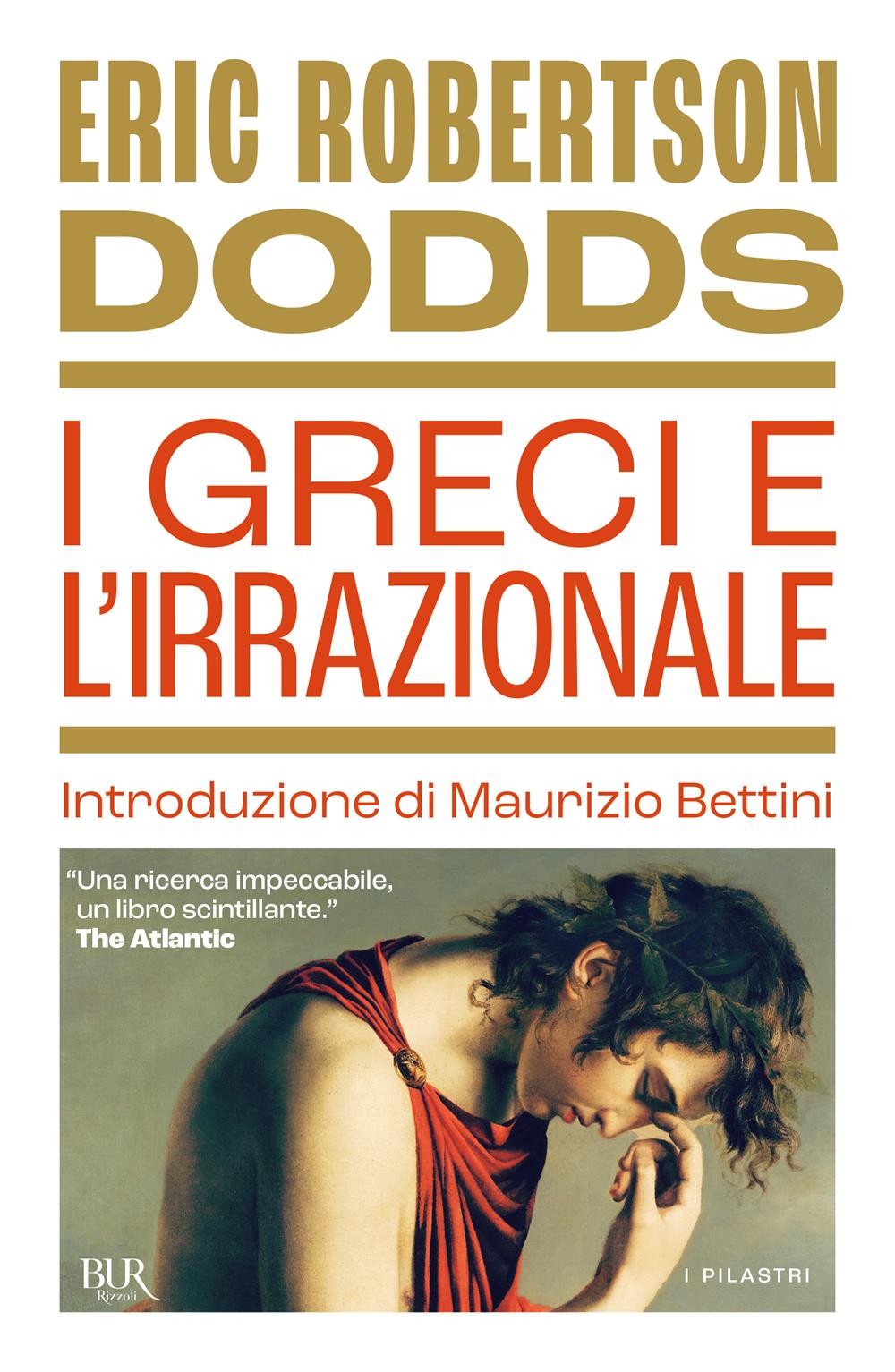 Greci E L'irrazionale (i) - Dodds Eric R.