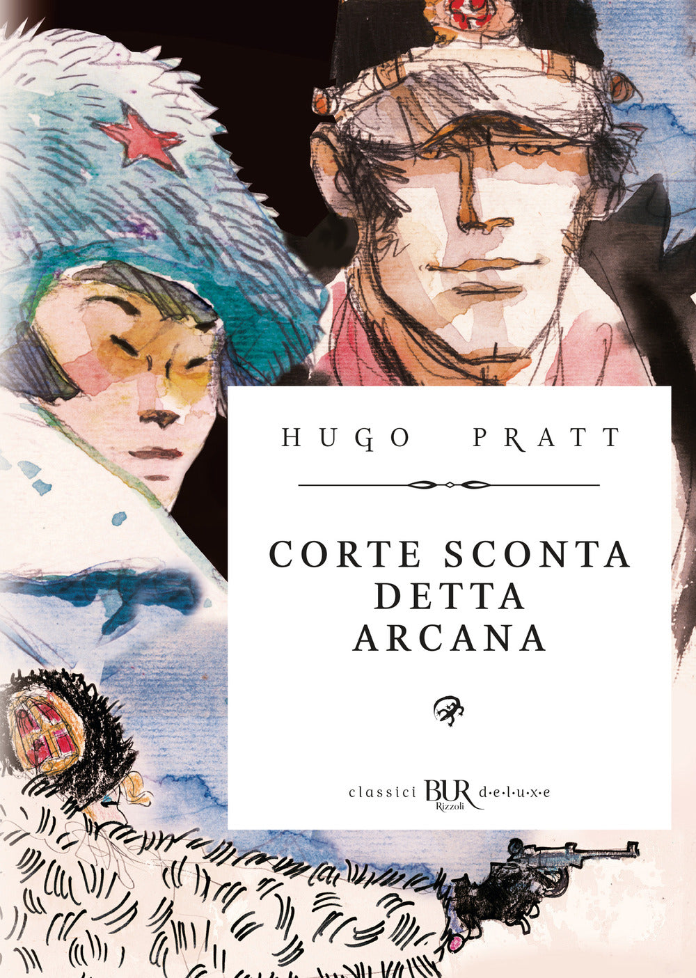 Corto Maltese. Corte Sconta Detta Arcana. Ediz. Deluxe - Pratt, Hugo