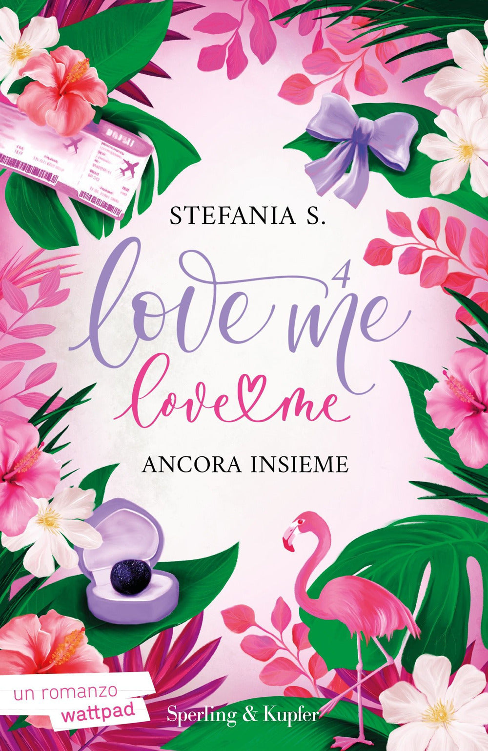 Ancora Insieme. Love Me Love Me. Vol. 4 - Stefania S.