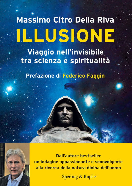 Illusione. Viaggio Nell'invisibile Tra Scienza E Spiritualita' - Citro Della Riva Massimo