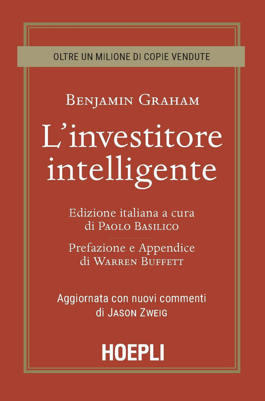 Investitore Intelligente. Aggiornata Con I Nuovi Commenti Di Jason Zweig (l') - Graham Benjamin; Basilico P. (cur.)