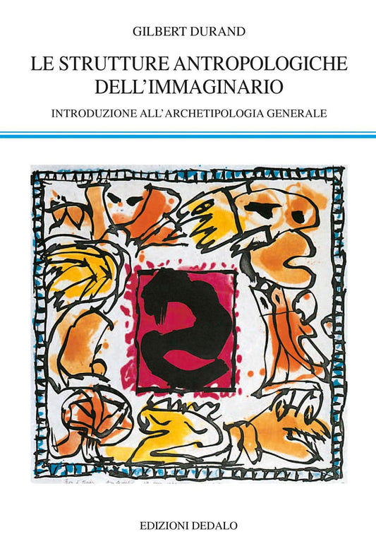 Strutture Antropologiche Dell'immaginario. Introduzione All'archetipologia Gener - Durand Gilbert