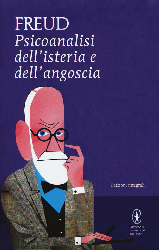 Psicoanalisi Dell'isteria e Dell'angoscia - Freud, Sigmund