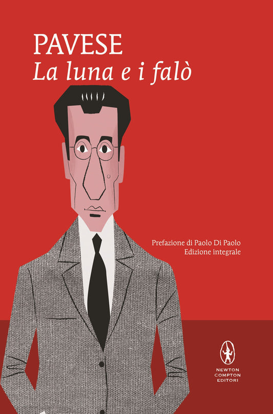 Luna E I Falo'. Ediz. Integrale (la) - Pavese Cesare