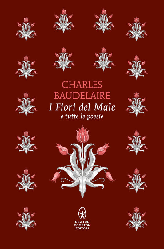 Fiori Del Male E Tutte Le Poesie. Testo Francese A Fronte. Ediz. Bilingue (i) - Baudelaire Charles; Colesanti M. (cur.)