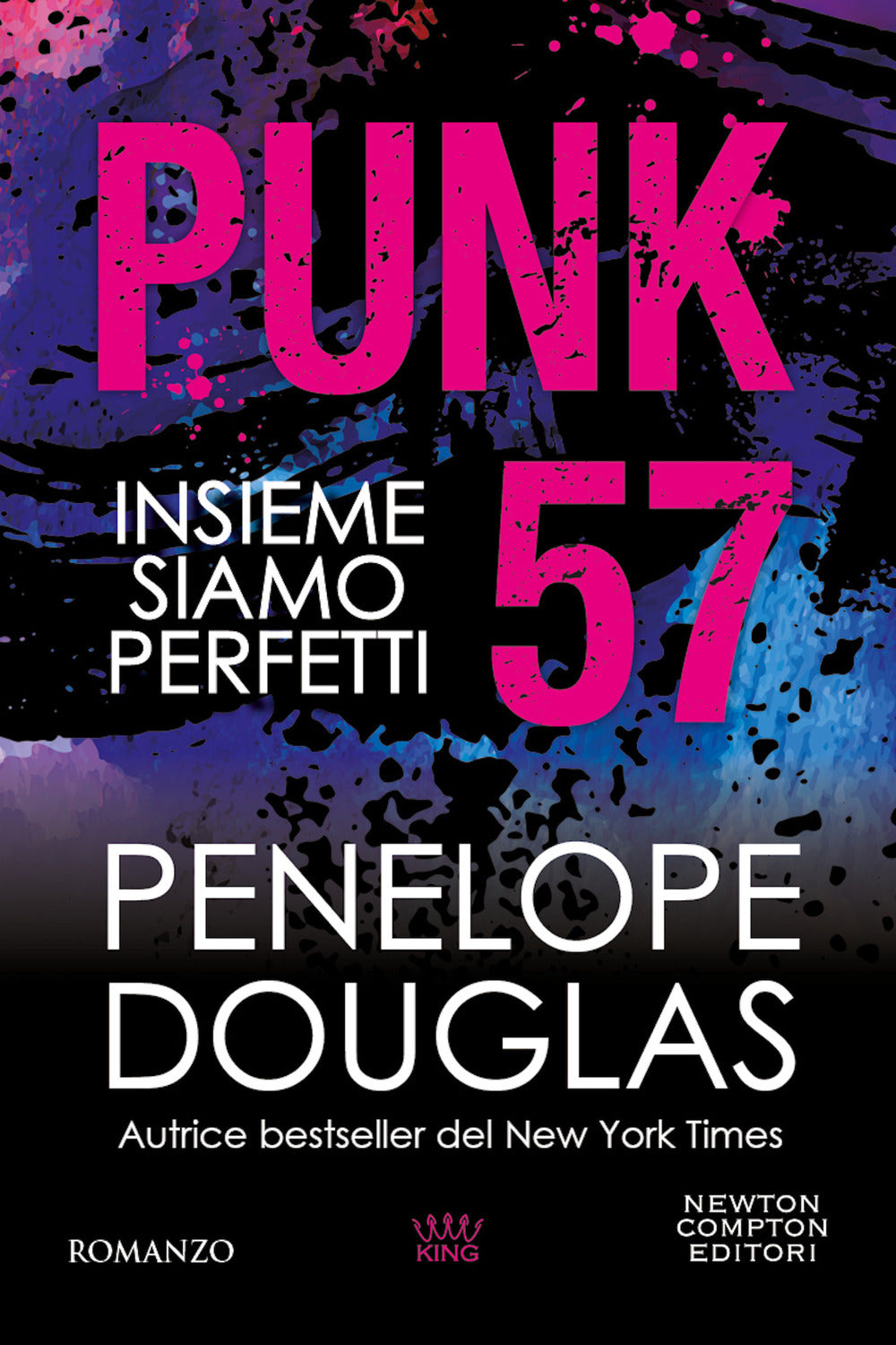 Punk 57. Insieme Siamo Perfetti - Douglas Penelope