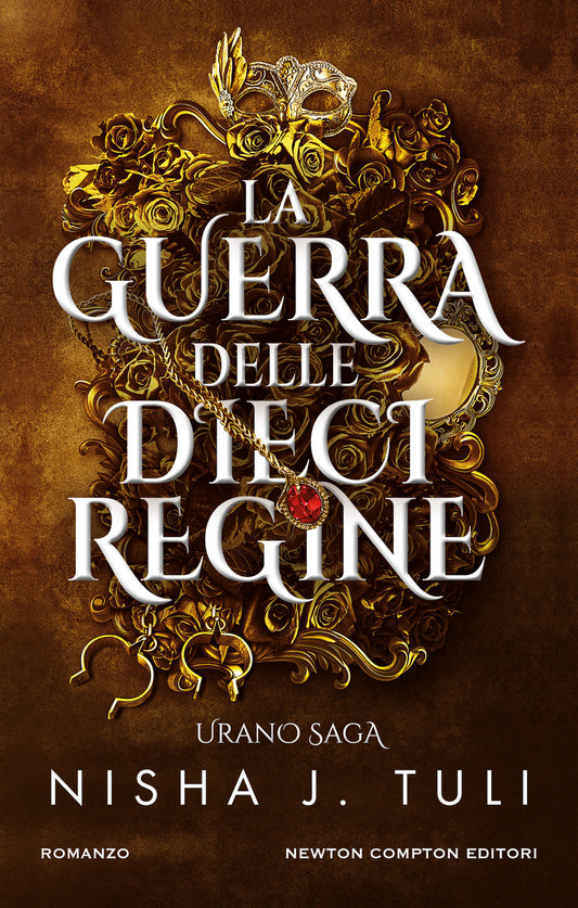 Guerra Delle Dieci Regine. Urano Saga (la) - Tuli Nisha J.