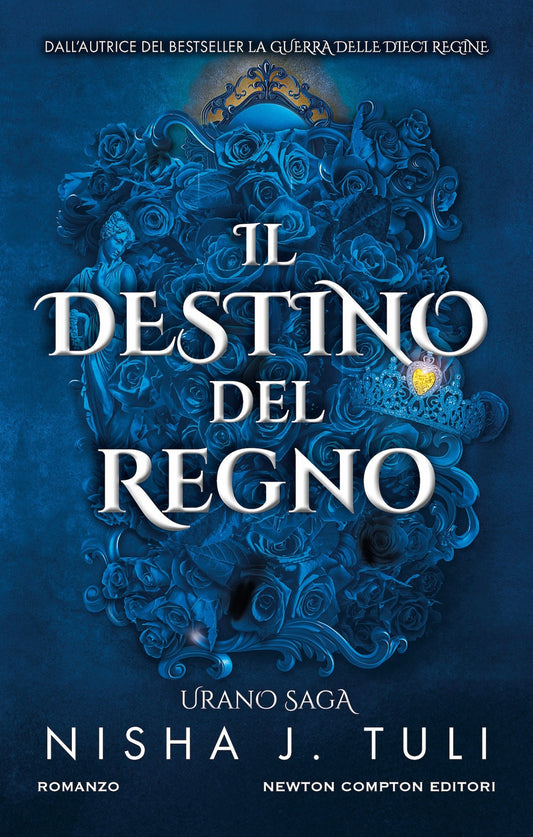 Destino Del Regno. Urano Saga (il) - Tuli Nisha J.