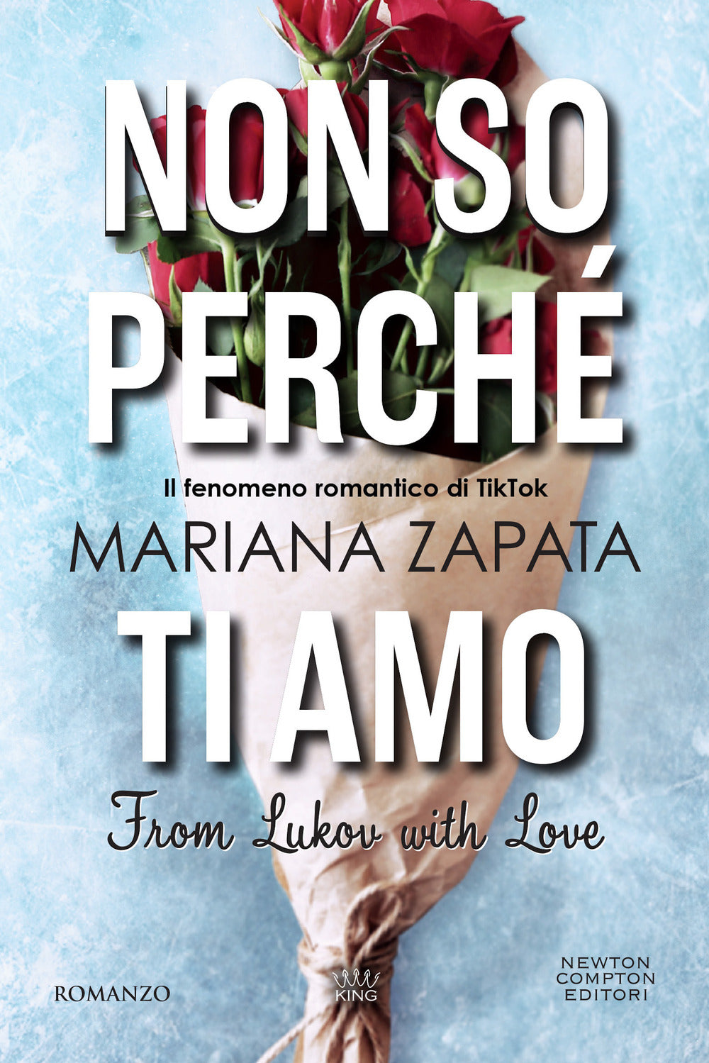 Non So Perche' Ti Amo. From Lukov With Love - Zapata Mariana