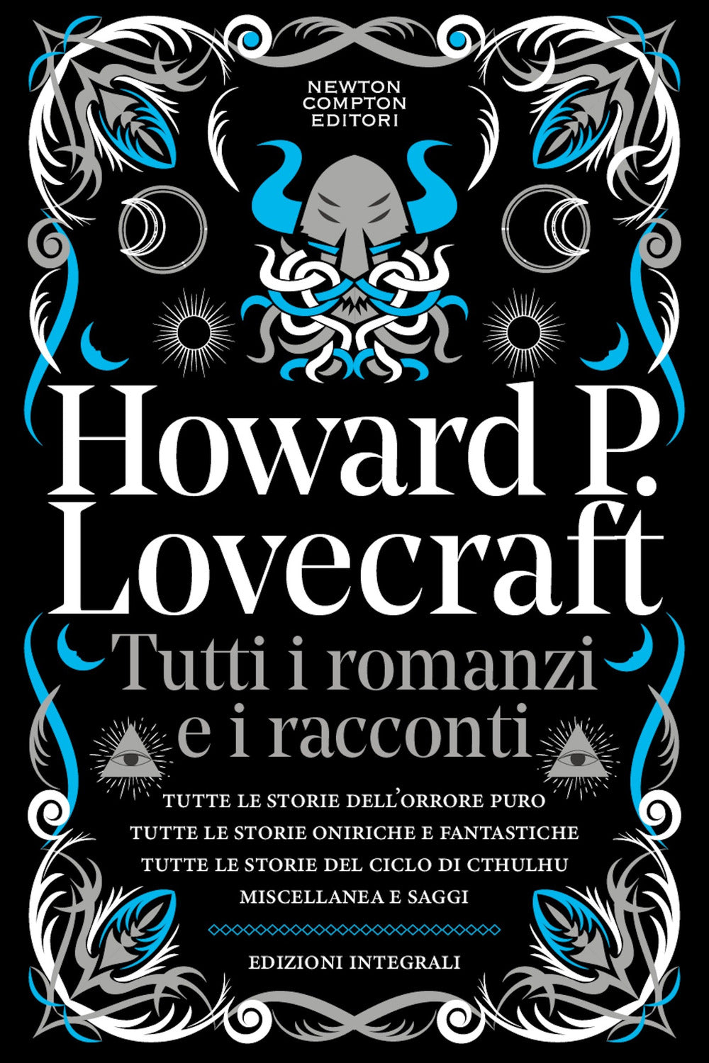 Tutti I Romanzi E I Racconti - Lovecraft Howard P.; Pilo G. (cur.); Fusco S. (cur.)
