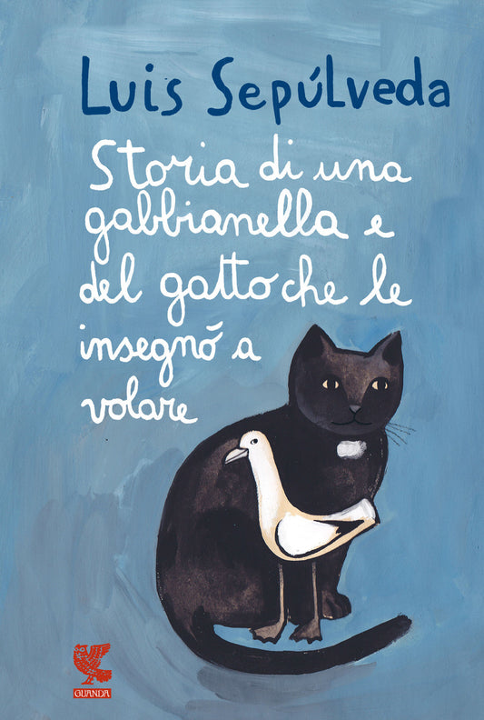 Storia Di Una Gabbianella E Del Gatto Che Le Insegno' A Volare - Sepulveda Luis