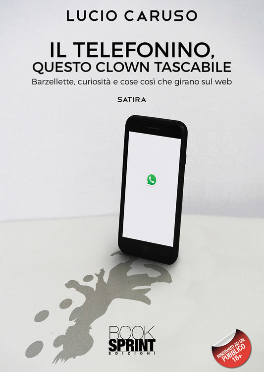 Il Telefonino, Questo Clown Tascabile - Caruso, Lucio