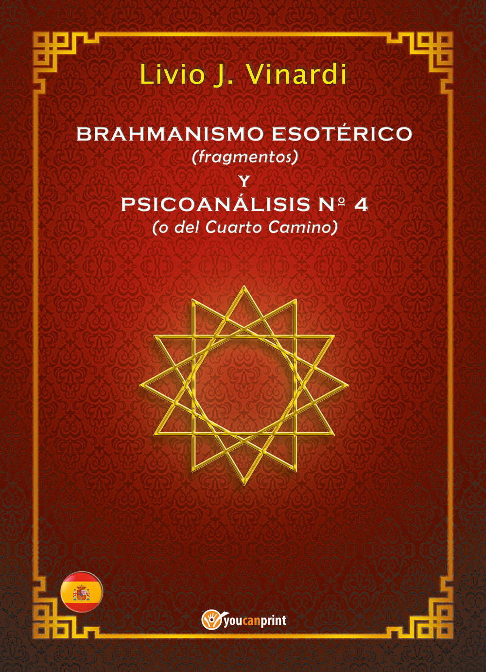 Brahmanismo Esoterico (fragmentos) y Psicoanalisis N° 4 (o Del Cuarto Camino) - Vinardi, Livio J.