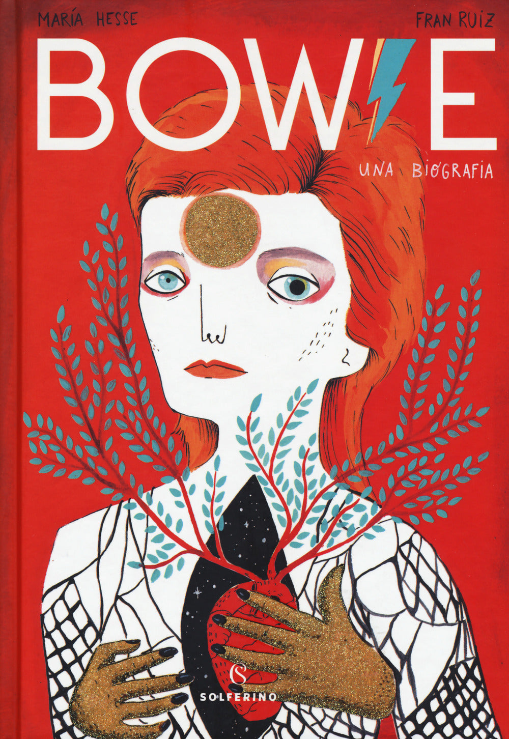 Bowie. Una Biografia - Hesse Maria; Ruiz Fran