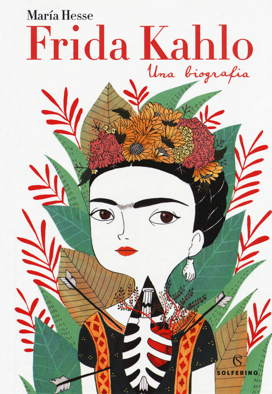 Frida Kahlo. Una Biografia - Hesse Maria