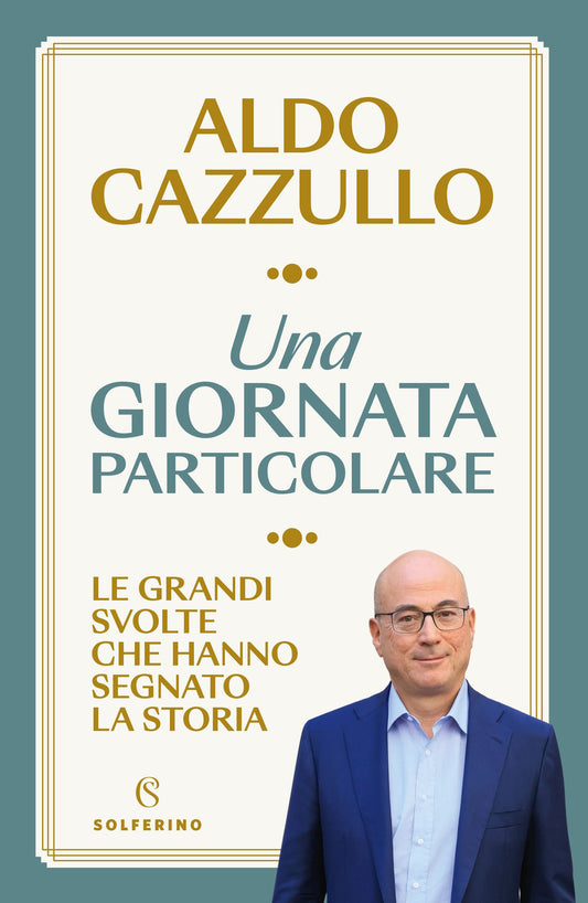 Giornata Particolare (una) - Cazzullo Aldo