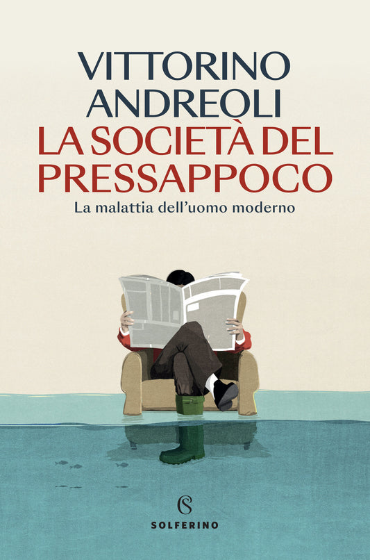 Societa' Del Pressappoco. La Malattia Dell'uomo Moderno (la) - Andreoli Vittorino
