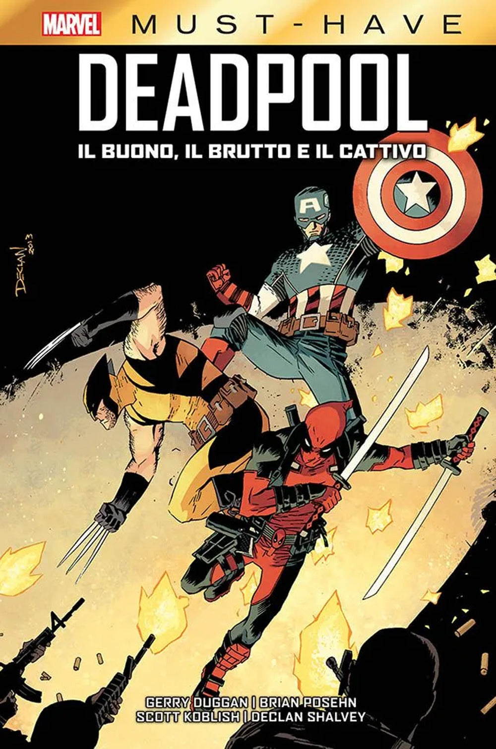 Buono, Il Brutto E Il Cattivo. Deadpool (il) - Duggan Gerry; Posehn Brian; Koblish Scott; Shalvey Declan