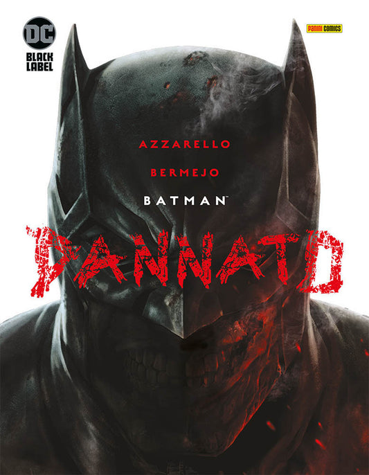 Dannato. Batman - Azzarello Brian; Bermejo Lee