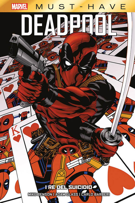 Re Del Suicidio. Deadpool (i). Vol. 1 - Benson Mike; Glass Adam; Barberi Carlo