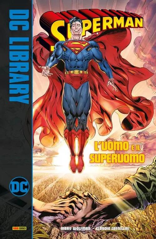 Uomo E Il Superuomo. Superman (l') - Wolfman Marv
