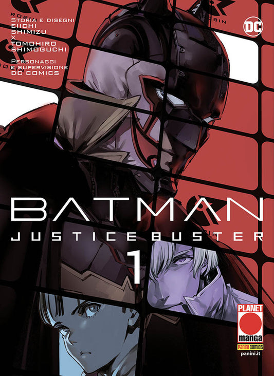 Justice Buster. Batman - Shimizu Eiichi; Shimoguchi Tomohiro