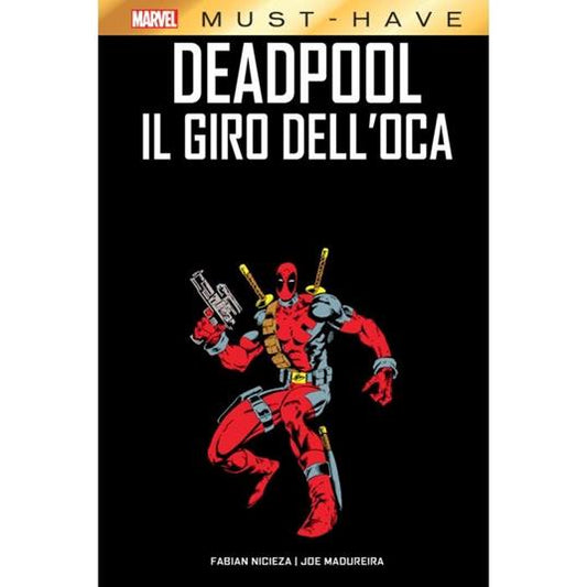 Deadpool Il Giro Dell'oca