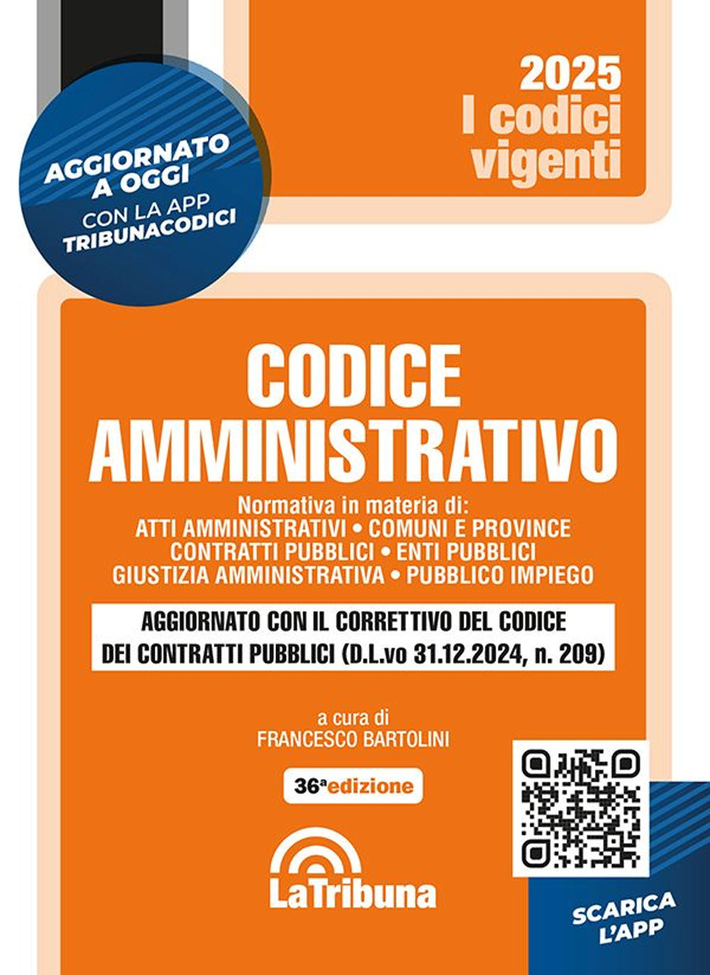 Codice Amministrativo. Con App Tribunacodici - Bartolini F. (cur.)