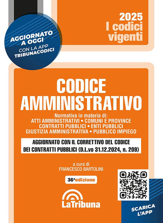 Codice Amministrativo. Con App Tribunacodici - Bartolini F. (cur.)