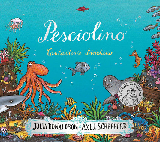 Pesciolino. Cantastorie Birichino. Ediz. A Colori - Donaldson Julia